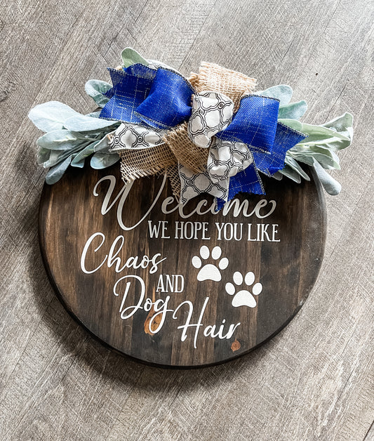 Chaos & Dog Hair Door Hanger